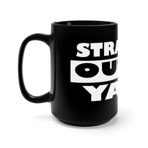 Black Straight Outta Yaad Mug 15oz.