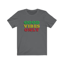 Load image into Gallery viewer, Unisex Good Vibes Only Jersey Short Sleeve Tee.
