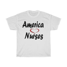 Load image into Gallery viewer, America Loves Nurses Unisex Heavy Cotton Tee.
