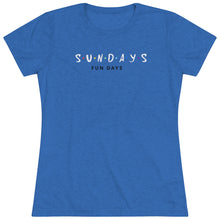 Load image into Gallery viewer, Sunday Funday Women&#39;s Triblend Tee
