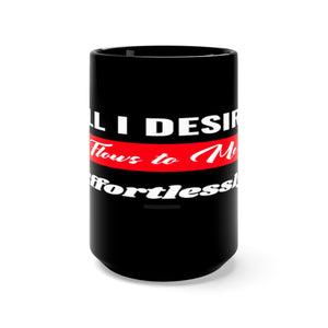 Black All I Desire Mug 15oz.