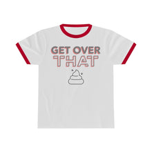 Load image into Gallery viewer, Get Over That Unisex Ringer Tee.
