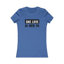 Load image into Gallery viewer, Women&#39;s One Love &quot;Jamekya&quot; Favorite Tee. $19.99
