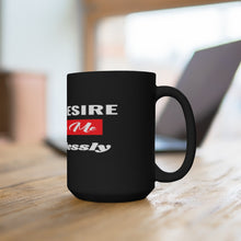 Load image into Gallery viewer, Black All I Desire Mug 15oz.
