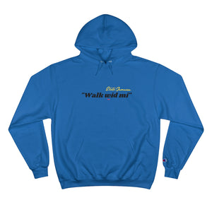 Champion Hoodie Elite Jamaica, "Walk wid mi."