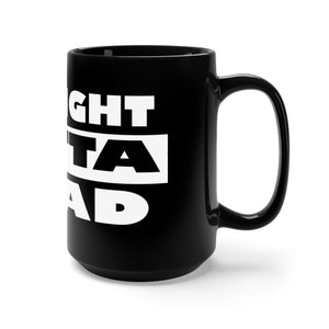 Black Straight Outta Yaad Mug 15oz.